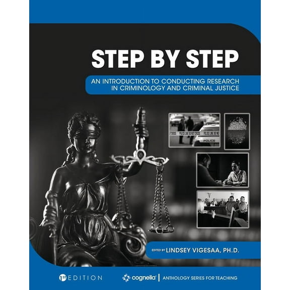 Step by Step: An Introduction to Conducting Research in Criminology and Criminal Justice, (Paperback)