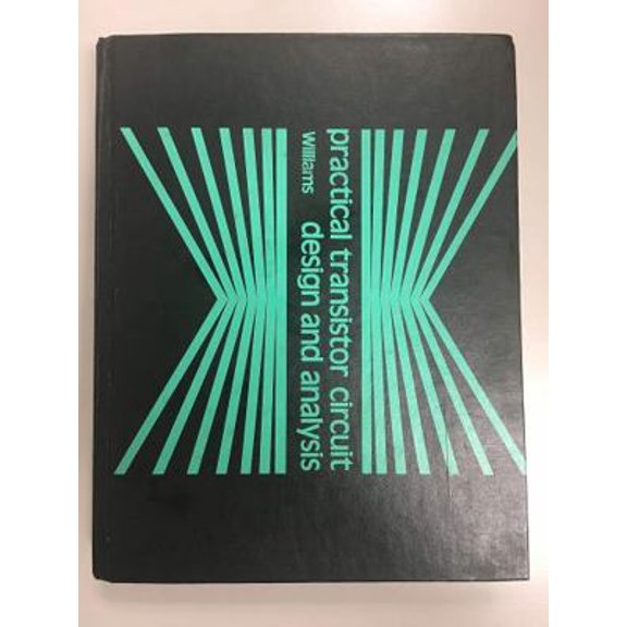 Pre-Owned Practical Transistor Circuit Design and Analysis (Hardcover) 0070703981 9780070703988