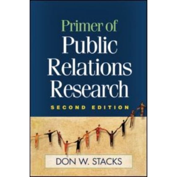 Pre-Owned Primer of Public Relations Research, Second Edition (Hardcover) 1593855958 9781593855956
