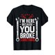 thumbnail image 2 of [Cotton Casual Round Neck Shirt] Funny Mechanic Husband Gift - 'I'm Here Because You Broke It' Cotton T-Shirt, Casual Round Neck Tee for Men, Machine Washable, 2 of 7