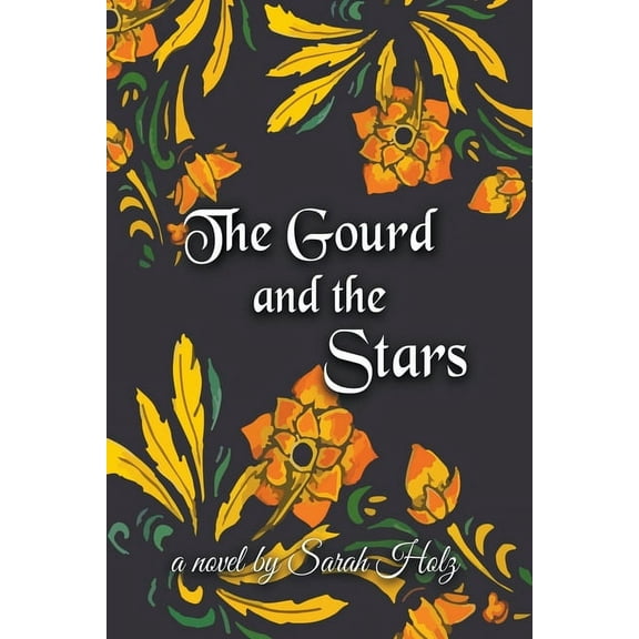 The Gourd and the Stars, (Paperback)