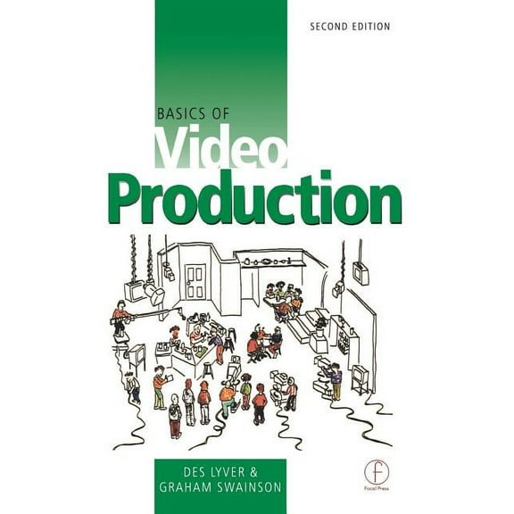 Basics of Video Production, (Paperback)