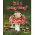 thumbnail image 1 of Is It a Living Thing? By Kalman, Bobbie, 1 of 2