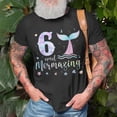 thumbnail image 3 of 6Th Birthday Mermaid Mermazing 6 Years Old Bday Unisex TShirt, 3 of 6