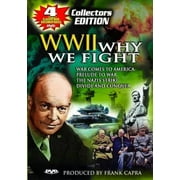 World War II: Why We Fight - 4 Historic War Films (War Comes to America; Prelude to War; The Nazis Strike; Divide and