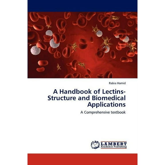 A Handbook of Lectins-Structure and Biomedical Applications (Paperback)