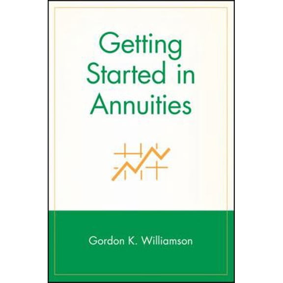 Pre-Owned Getting Started in Annuities (Paperback) 0471283037 9780471283034