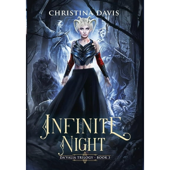 The Da'valia Trilogy Infinite Night, Book 3, (Hardcover)
