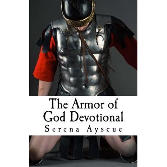 Pre-Owned Armor of God Devotional : For Pre-teens and Teens