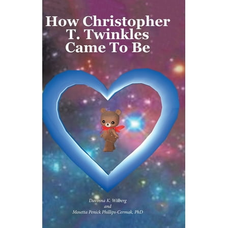 How Christopher T. Twinkles Came To Be, (Hardcover)