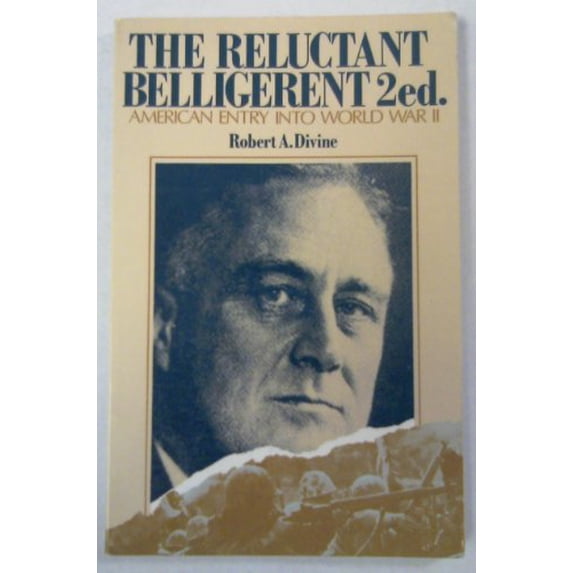 Pre-Owned The reluctant belligerent: American entry into World War II (America in crisis) Paperback