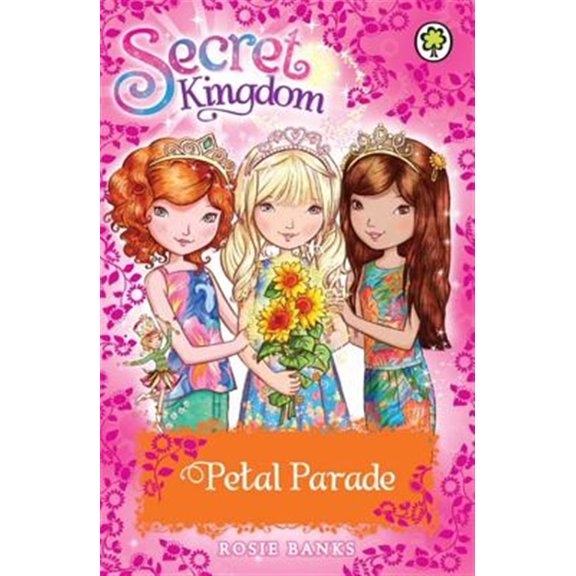 Pre-Owned Secret Kingdom: Secret Kingdom: Special 7: Petal Parade (Paperback)