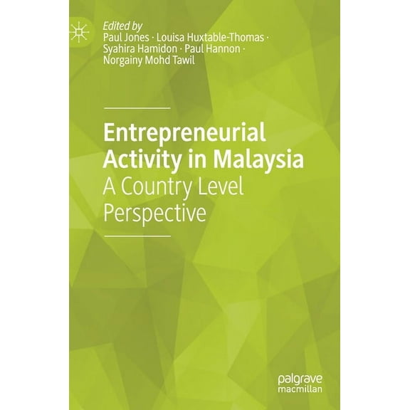 Entrepreneurial Activity in Malaysia: A Country Level Perspective, (Hardcover)