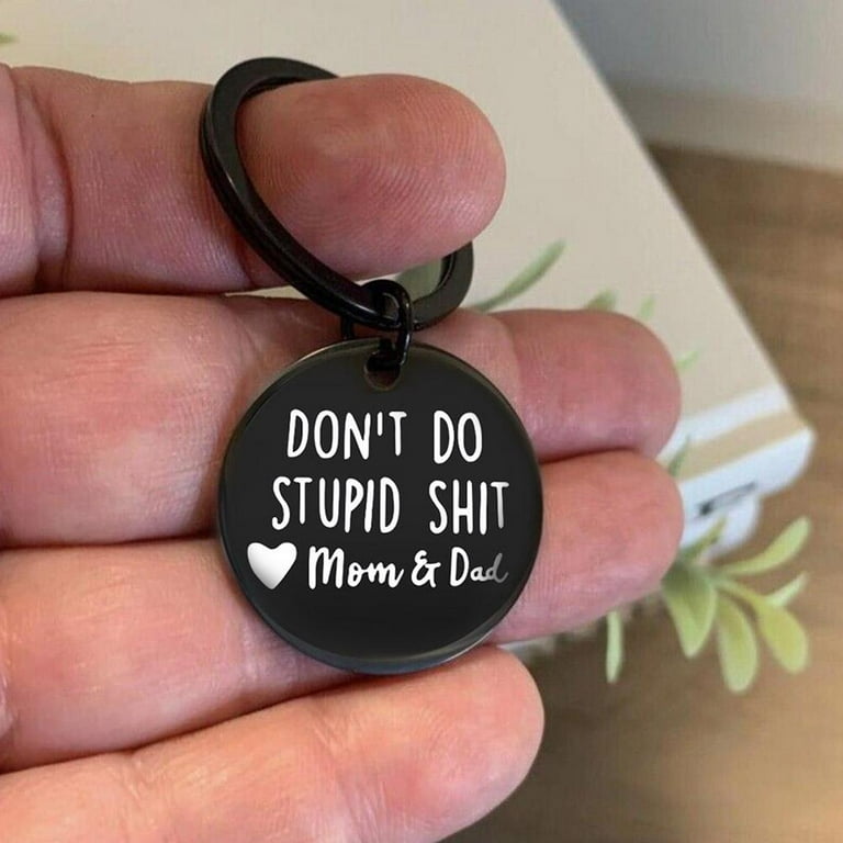 Don't Do Stupid Shit - Personalized Son Stainless Steel Keychain