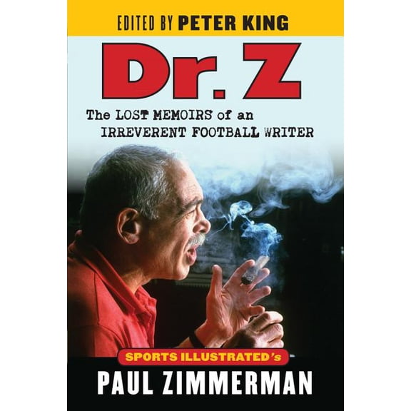 Dr. Z : The Lost Memoirs of an Irreverent Football Writer (Hardcover)