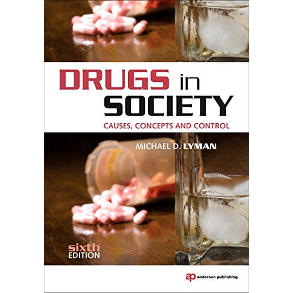 Pre-Owned Drugs in Society, Sixth Edition: Causes, Concepts and Control (Paperback) 1437744508 9781437744507