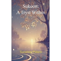 Sukoon: A Tryst Within, (Paperback)