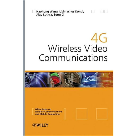 Wireless Communications and Mobile Compu 4g Wireless Video Communications, Book 12, (Hardcover)
