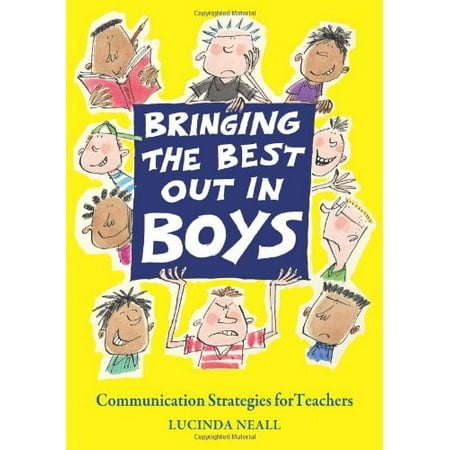 Bringing the Best Out in Boys: Communication Strategies for