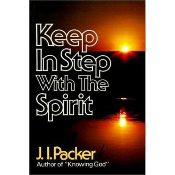 Pre-Owned Keep in Step With the Spirit (Paperback) 080075235X 9780800752354