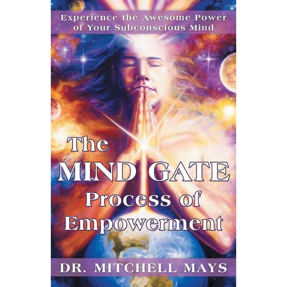The Mind Gate Process of Empowerment (Paperback)