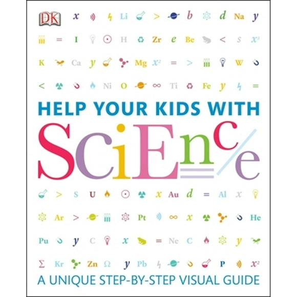 Pre-Owned Help Your Kids with Science: A Unique Step-By-Step Visual Guide (Paperback 9780756692681) by DK