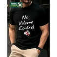 thumbnail image 3 of Whichone "No Volume Control" Casual Graphics Design Short Sleeve Crew Neck T-shirt for Summer Black, 3 of 7