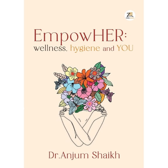 EmpowHER: Wellness, Hygiene & YOU, (Paperback)