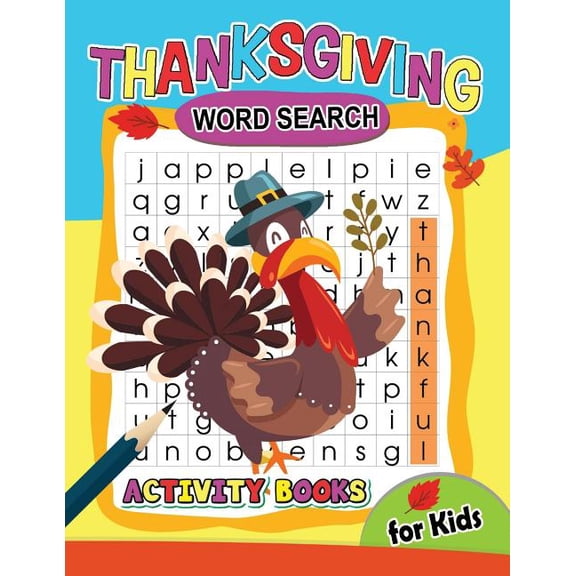 Thanksgiving Word Search activity Book for Kids: Activity book for boy, girls, kids Ages 2-4,3-5,4-8, (Paperback)