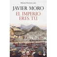 thumbnail image 1 of El Imperio eres tú Javier Moro, 1 of 2