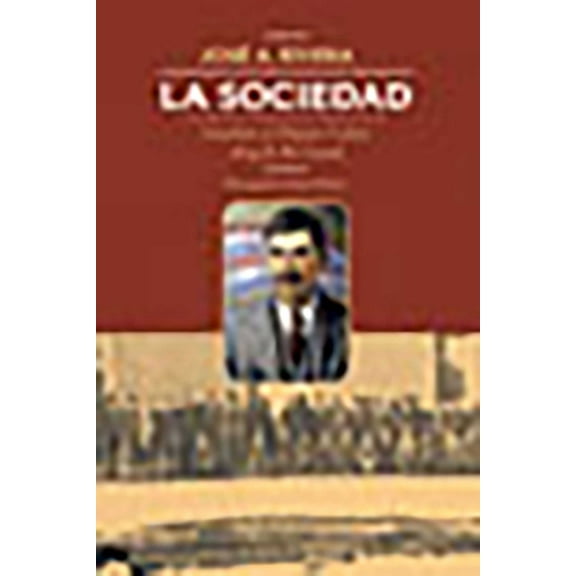 La Sociedad: Guardians of Hispanic Culture Along the Rio Grande, (Hardcover)