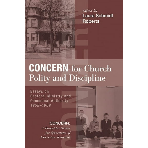 Concern: A Pamphlet Series for Questions of Christian Renewal: Concern for Church Polity and Discipline (Hardcover)