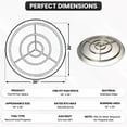 thumbnail image 6 of Stainless Steel Fire Pit Burner Pan and Ring for NG or LP, 6 of 8