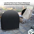thumbnail image 4 of Log Hoop Rack Cover For Round Series Firewood Holder, 4 of 5