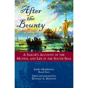 After the Bounty : A Sailor's Account of the Mutiny, and Life in the South Seas (Paperback)