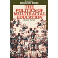 thumbnail image 1 of Pre-Owned Routledge Education Books The Politics Of Multiracial Education, (Paperback), 1 of 1