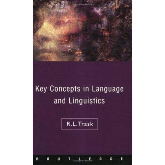 Pre-Owned Language and Linguistics: The Key Concepts (Routledge Key Guides) (Paperback) 0415157420 9780415157421