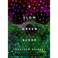 thumbnail image 1 of Pre-Owned A Slow Green Sleep (Paperback) 1947817264 9781947817265, 1 of 1