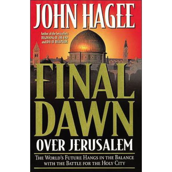 Pre-Owned Final Dawn Over Jerusalem (Paperback) by John Hagee