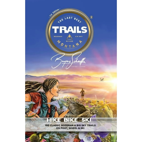 The Last Best Trails, (Paperback)