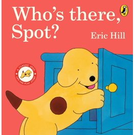 Eric Hill: Where's Spot?: A Lift-The-Flap Book (Board Book