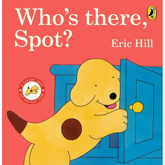 Who's There, Spot? Eric Hill (Board Book)