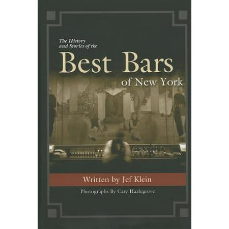 The History and Stories of the Best Bars of New (Best New Bars In New York)