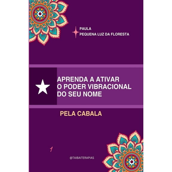 Aprenda A Ativar O Poder Vibracional Do Seu Nome, (Paperback)