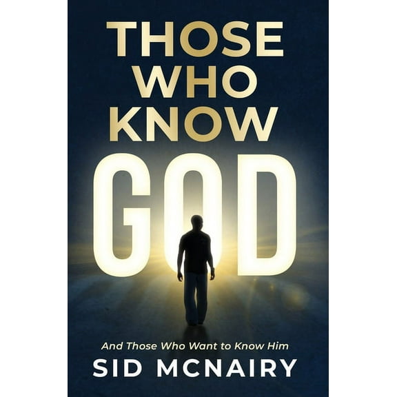 Those Who Know God, (Hardcover)