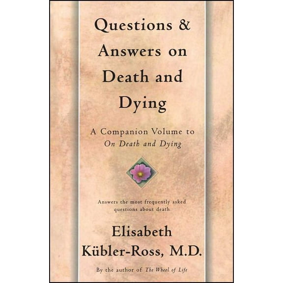 Questions and Answers on Death and Dying: A Companion Volume to on Death and Dying, (Paperback)