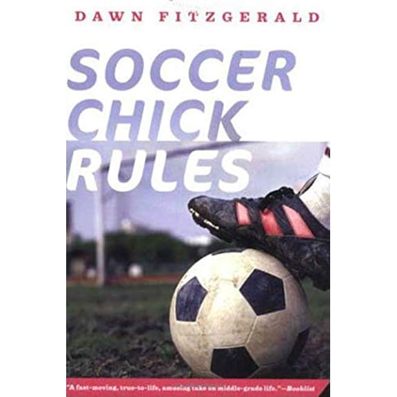 Pre-Owned Soccer Chick Rules, 9780312376628, 0312376626, Paperback, First Edition edition