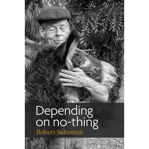 Depending on No-Thing, (Paperback)