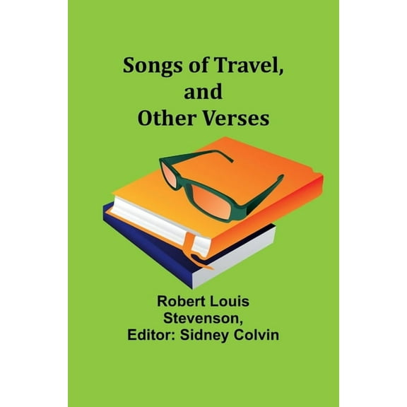 Songs of Travel, and Other Verses, (Paperback)