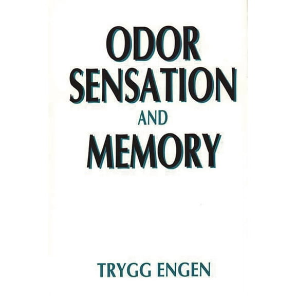 Odor Sensation and Memory, (Hardcover)